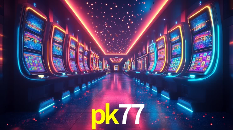 Slots na Plataforma pk77